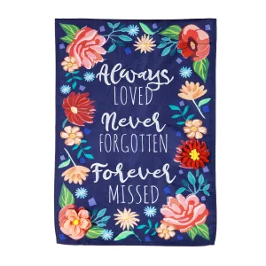 Always Loved Forever Missed Garden Linen Flag,14l10157